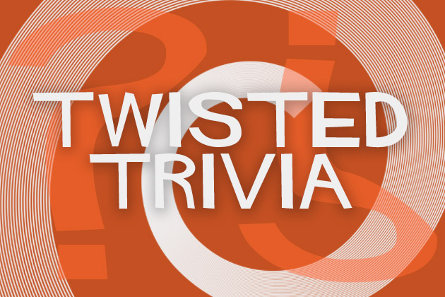 Twisted Trivia For Friday!