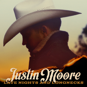 Justin Moore 'Late Nights and Longnecks' album cover