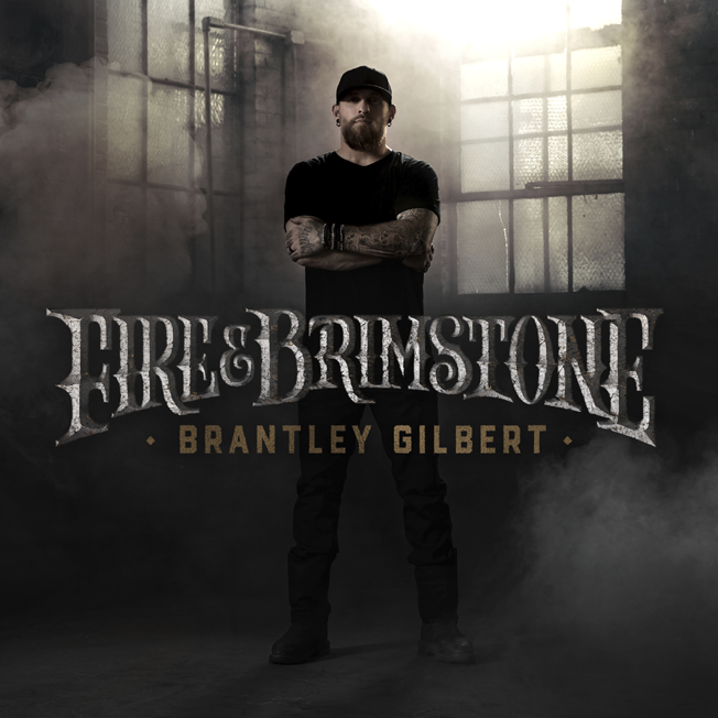 Brantley Gilbert 'Fire & Brimstone' cover art courtesy of The Valory Music Co.