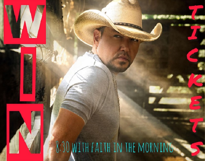 Win Tickets To Jason Aldean With Faith in the Morning