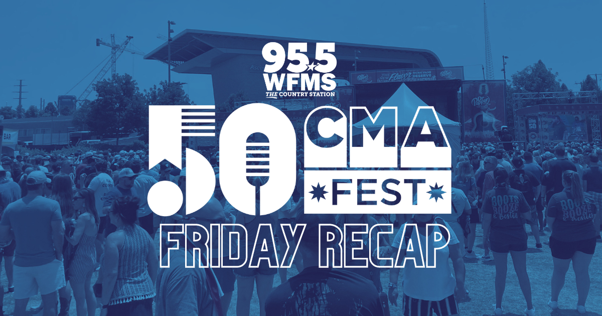 CMA Fest – Friday Recap