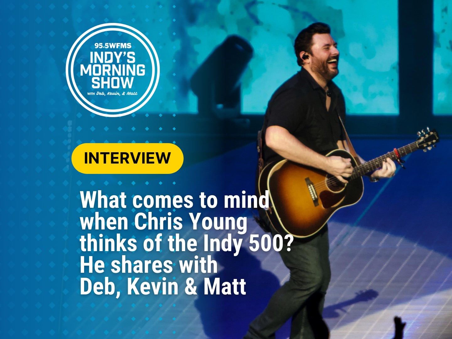 Chris Young Hangs With Indy’s Morning Show …