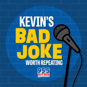 Kevin’s Bad Joke Worth Repeating … Or Maybe Not!