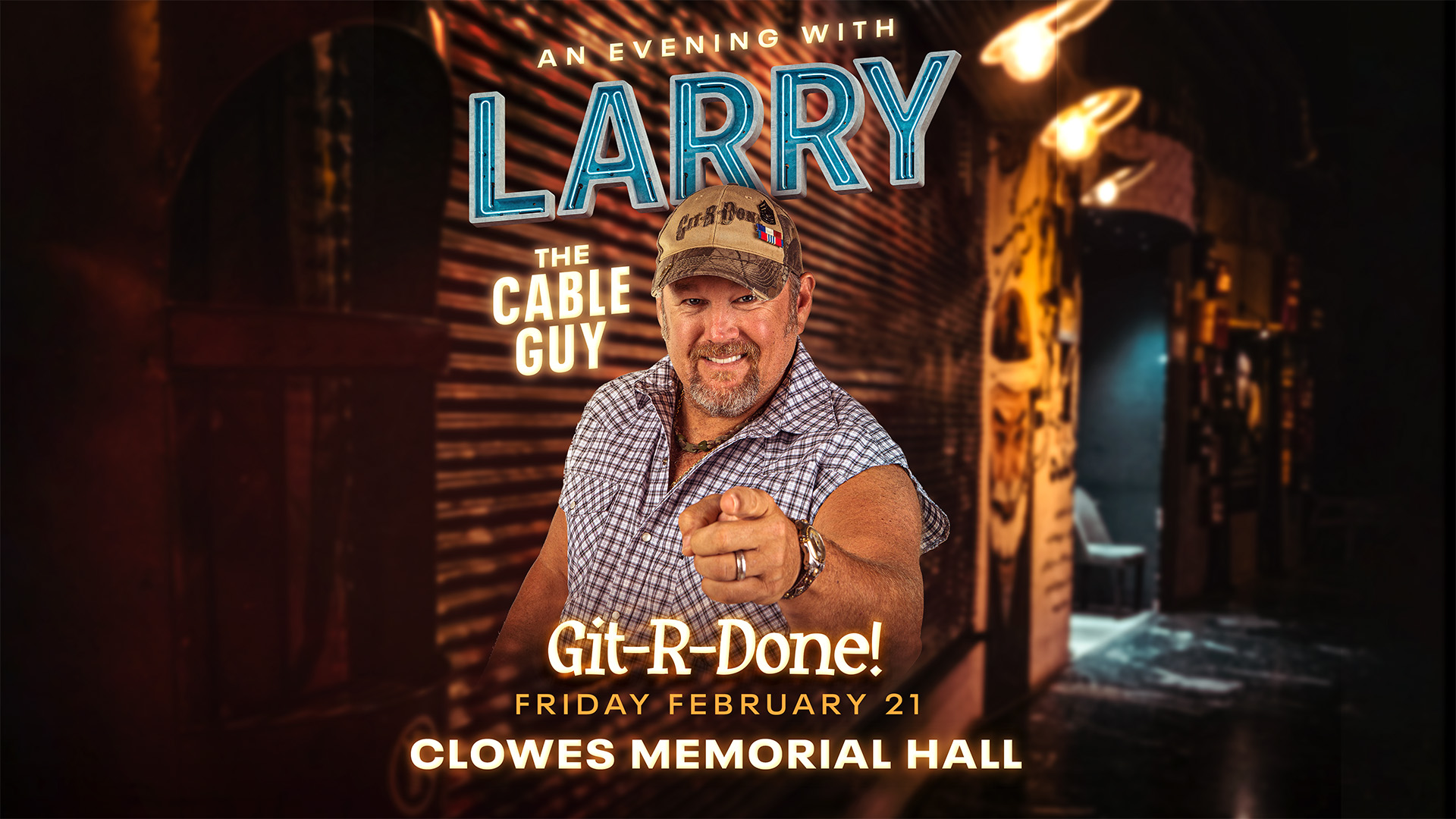 February 21 – Larry the Cable Guy