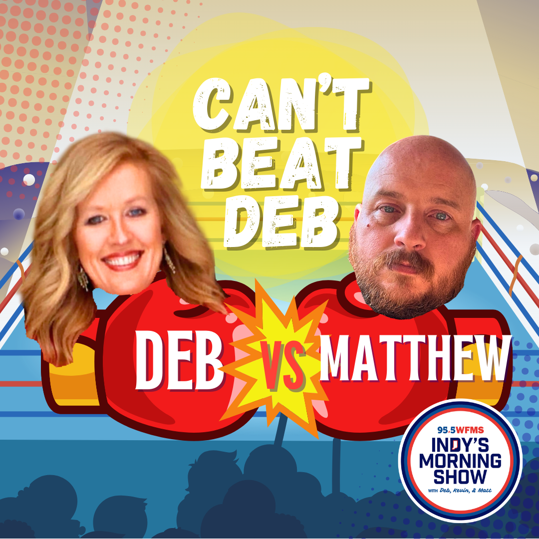 Matthew Plays Can’t Beat Deb … And Questions #5 Was A Doozy!