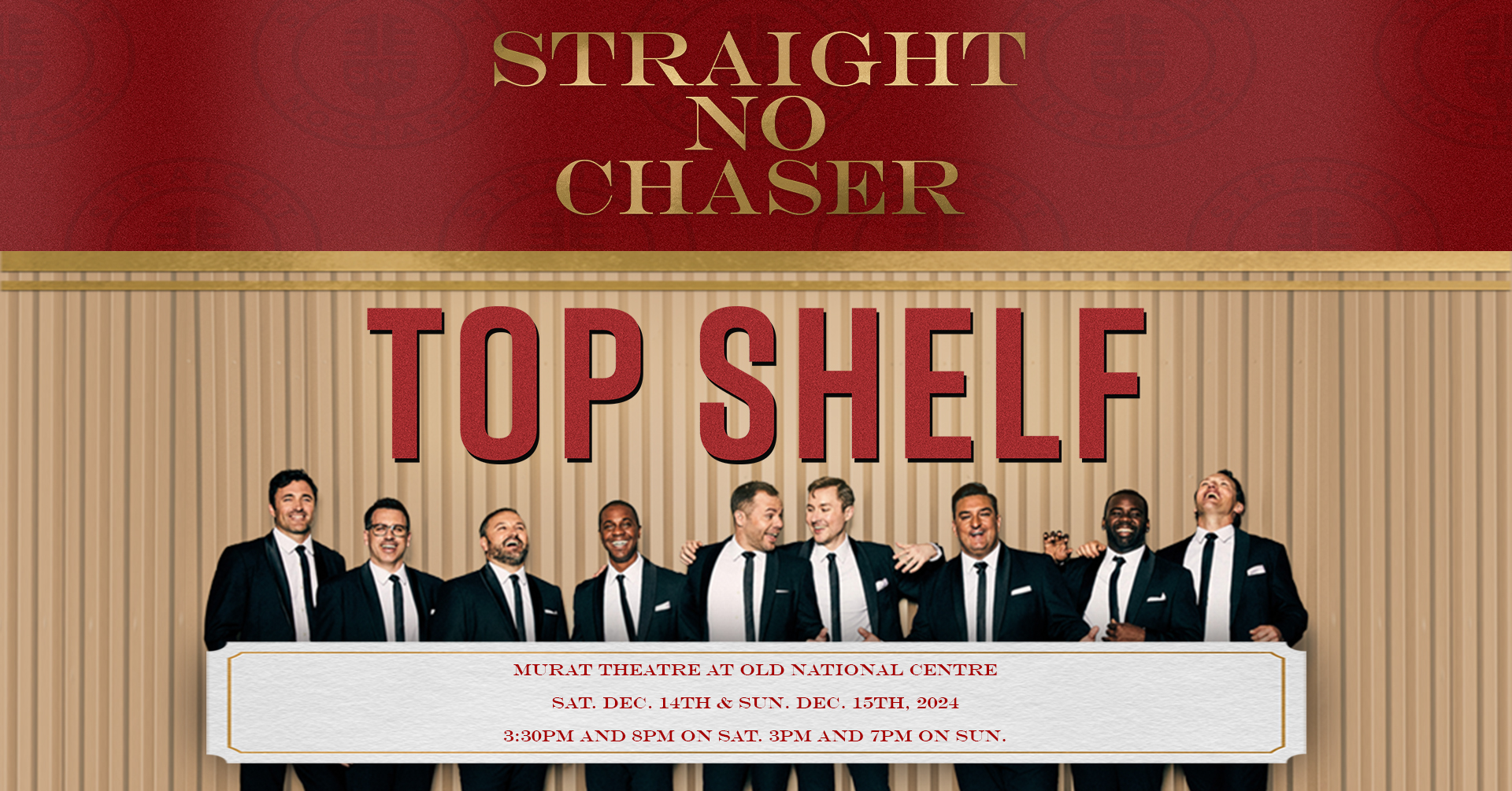 December 14-15 – Straight No Chaser