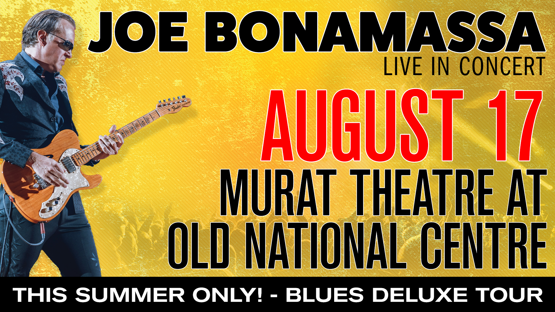 August 17 – Joe Bonamassa