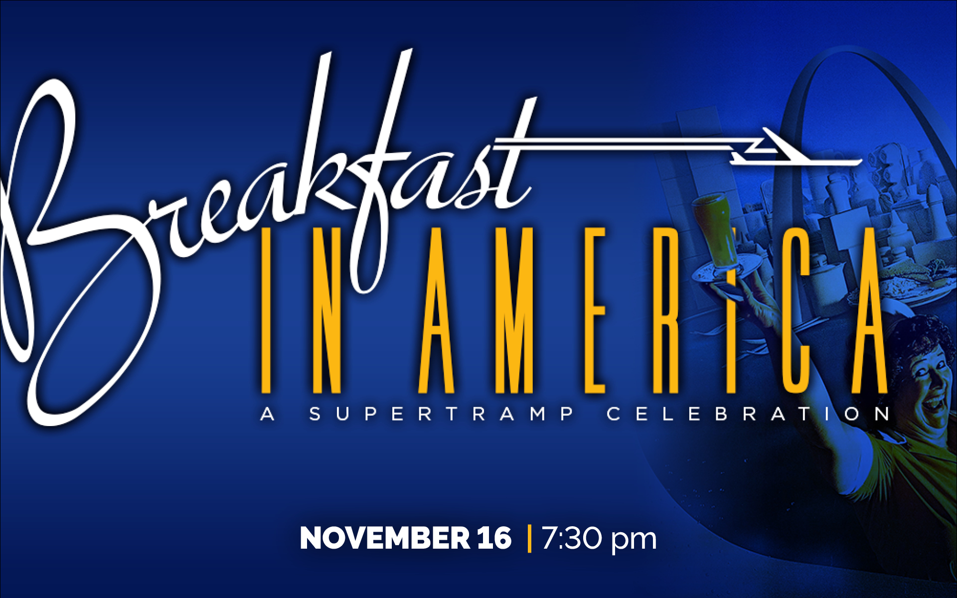 November 16 – Breakfast in America: A Supertramp Celebration