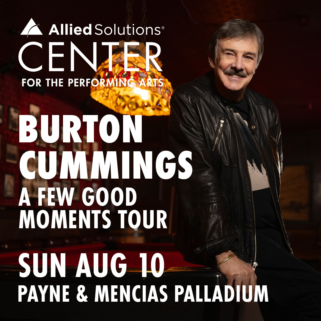 August 10 – Burton Cummings