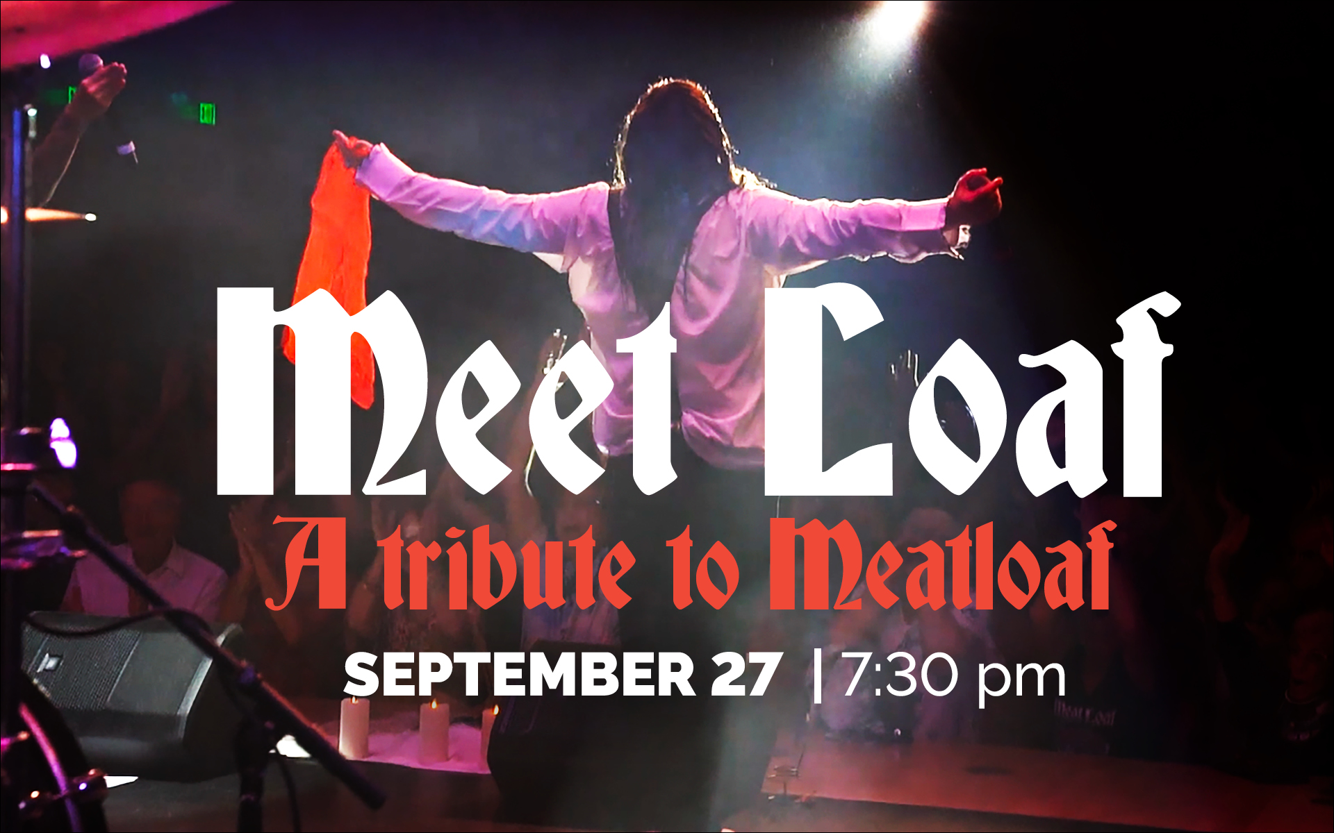 September 27 – Meet Loaf: A Tribute to Meatloaf