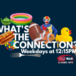 “What’s The Connection” For Friday, August 1st