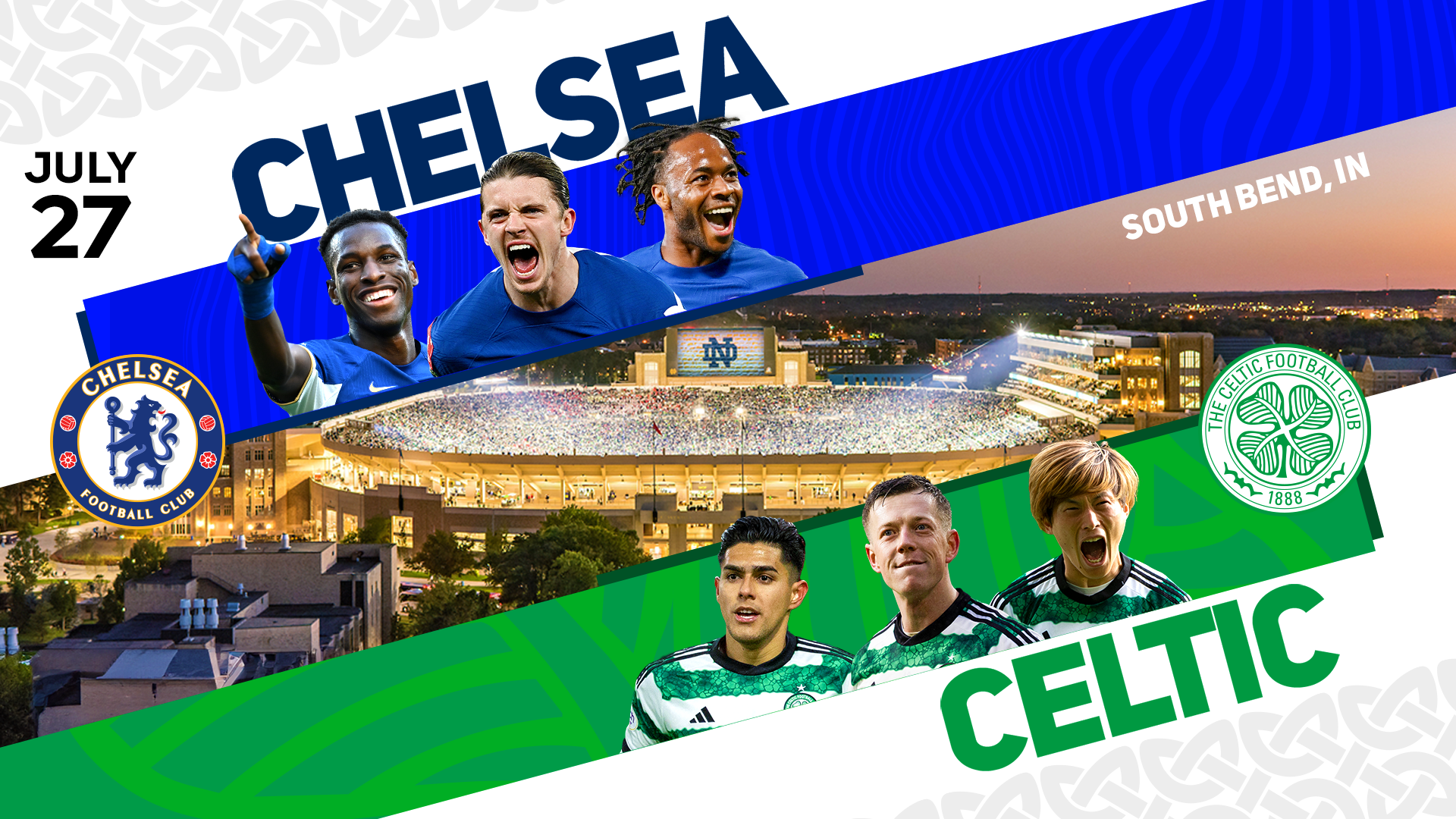 July 27 – Chelsea FC vs Notre Dame Celtic