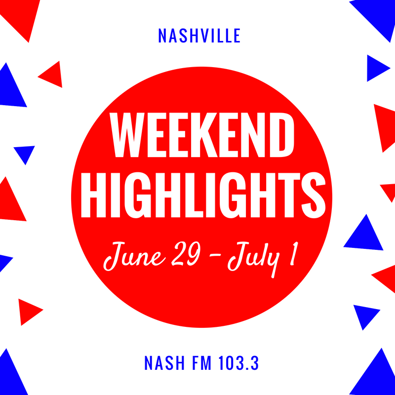 Weekend Highlights: June 29 – July 1