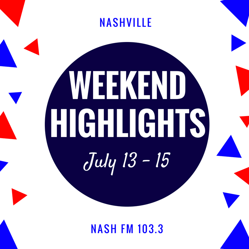 Weekend Highlights: July 13-15