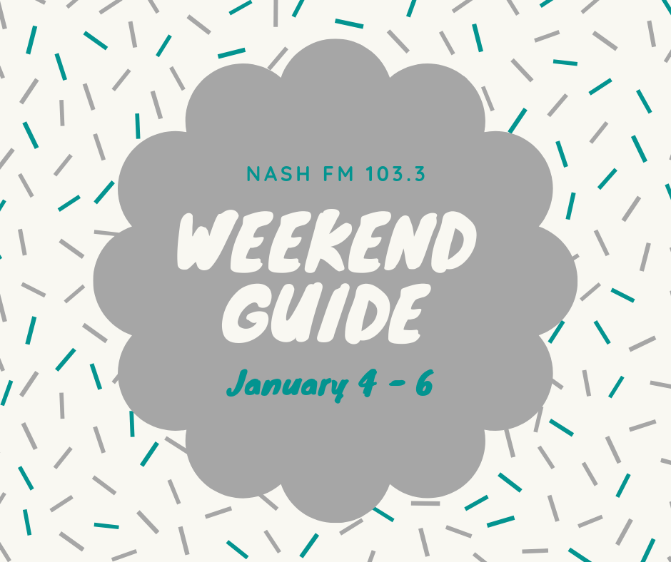 Weekend Guide: January 4 – 6