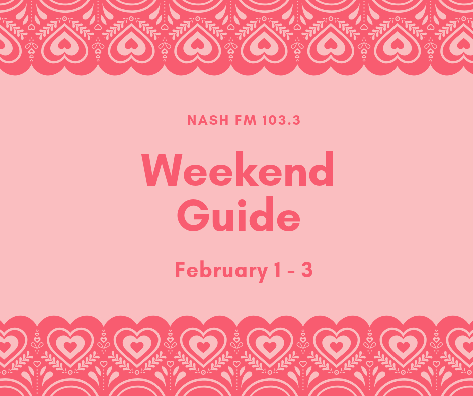 Weekend Guide: February 1 – 3