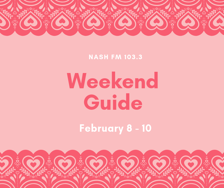 Weekend Guide: February 8 – 10