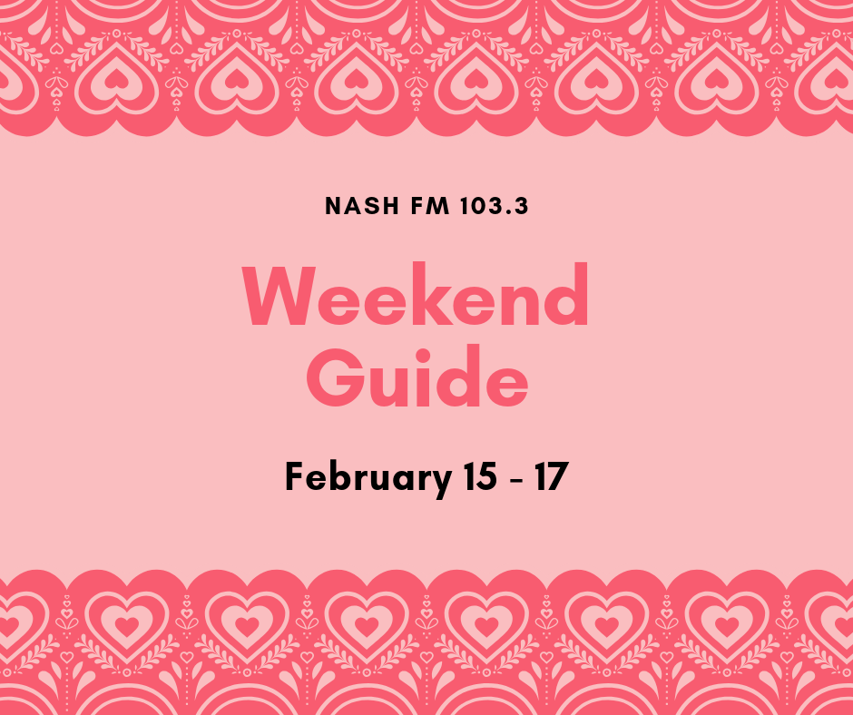 Weekend Guide: February 15-17