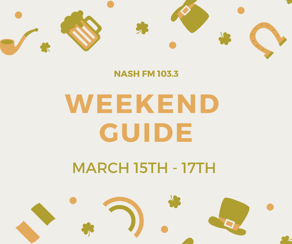 Weekend Guide: March 15-17
