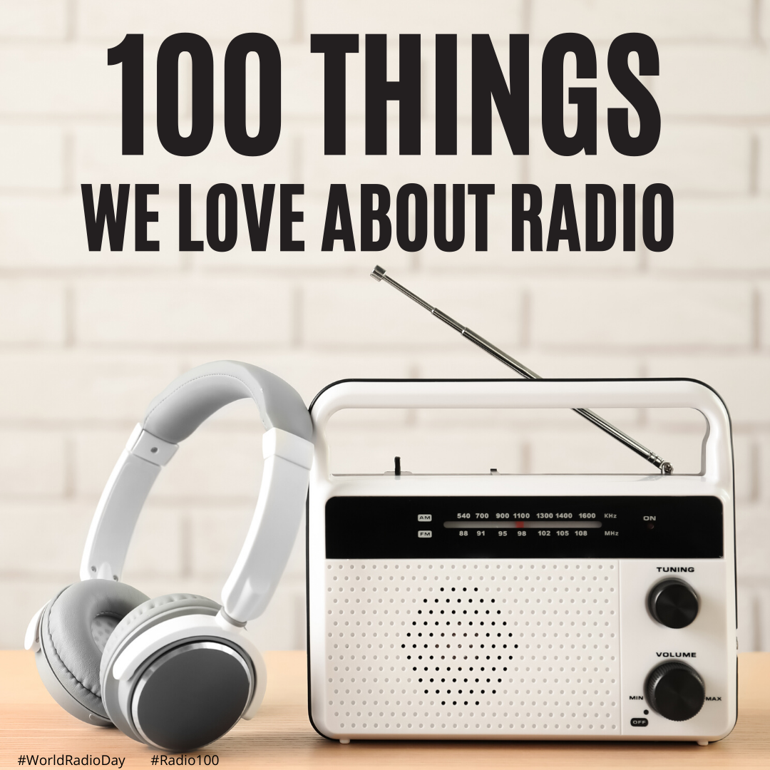 100 Things We Love About Radio!