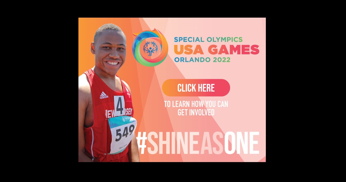 The 2022 Special Olympics USA Games – Together, we will Shine as One