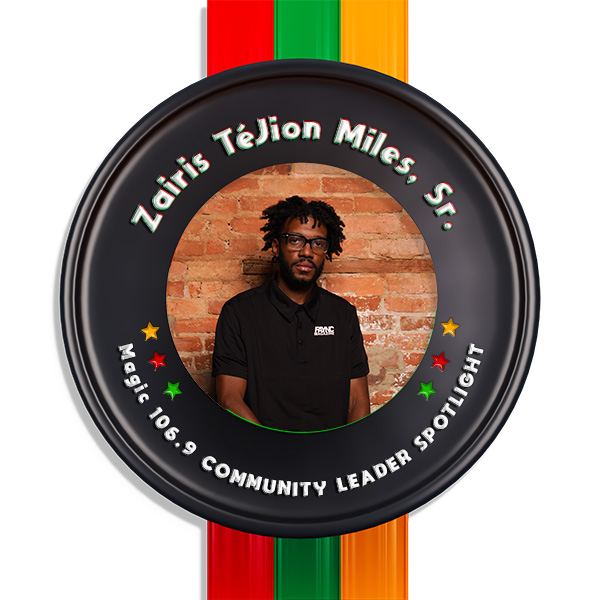 Celebrating Black History: Zairis TéJion Miles, Sr