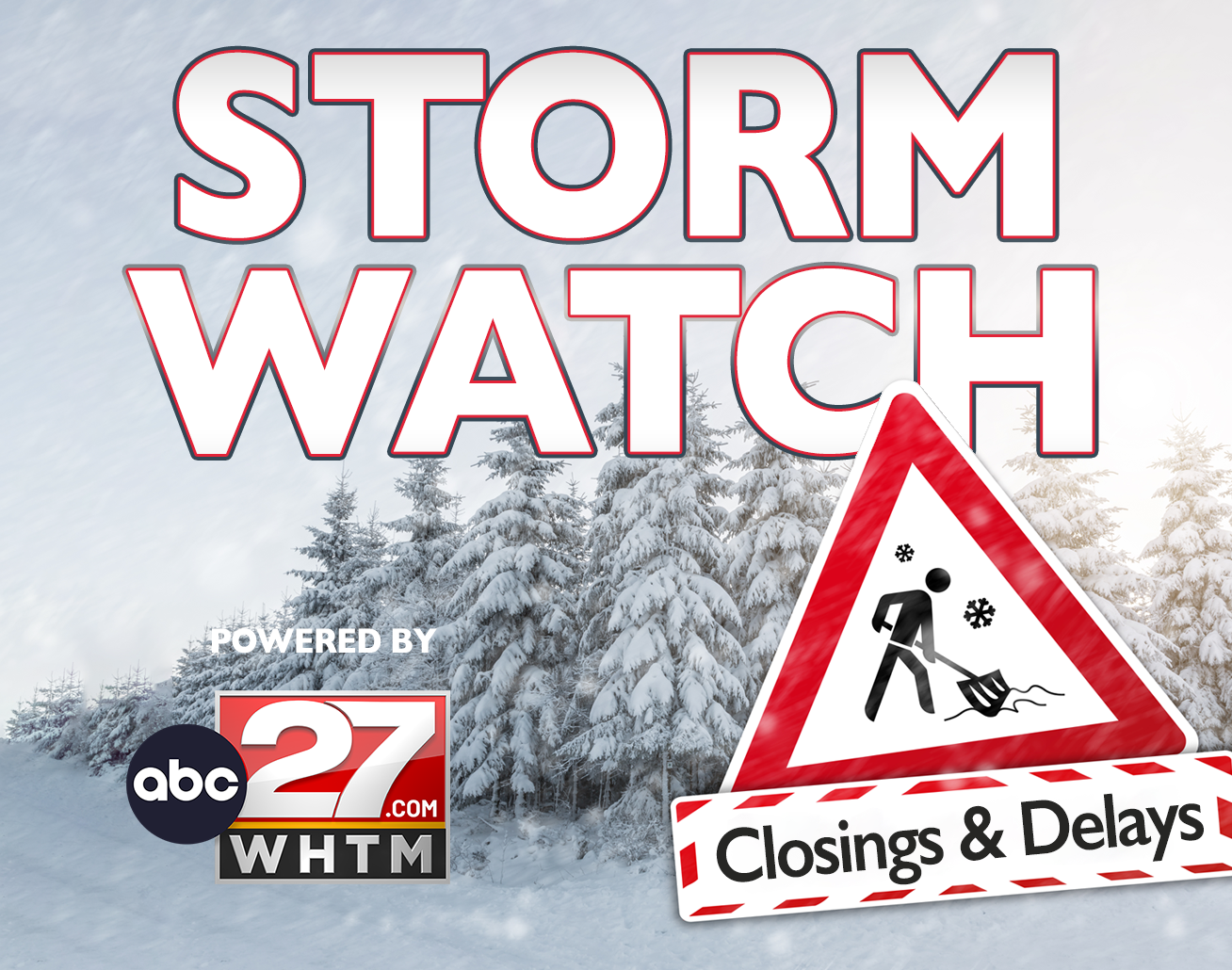 STORM WATCH: Closings & Delays