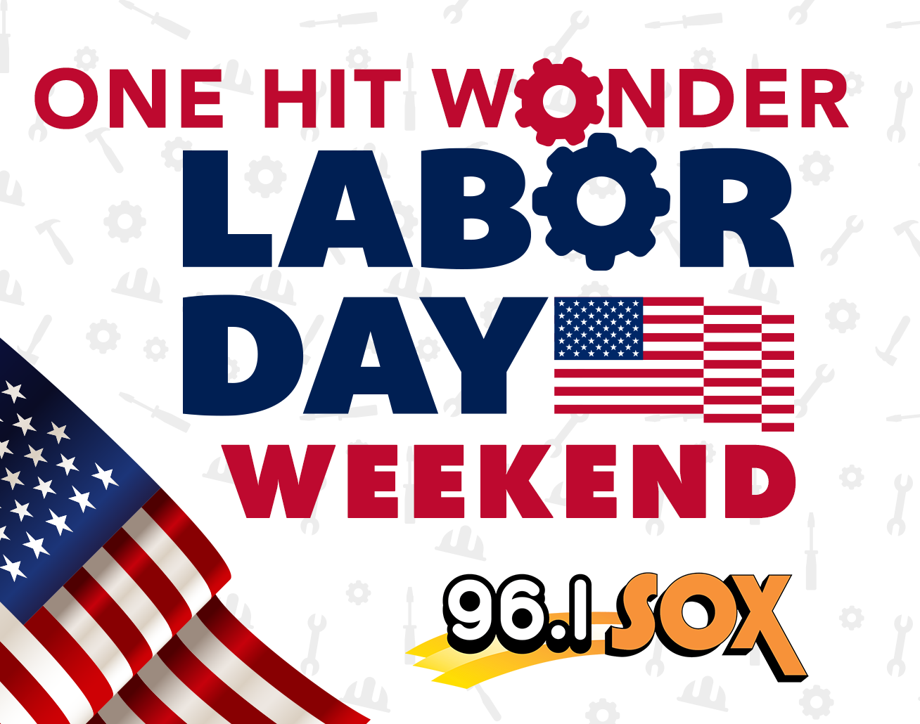 One Hit Wonder Labor Day Weekend on 96.1 SOX