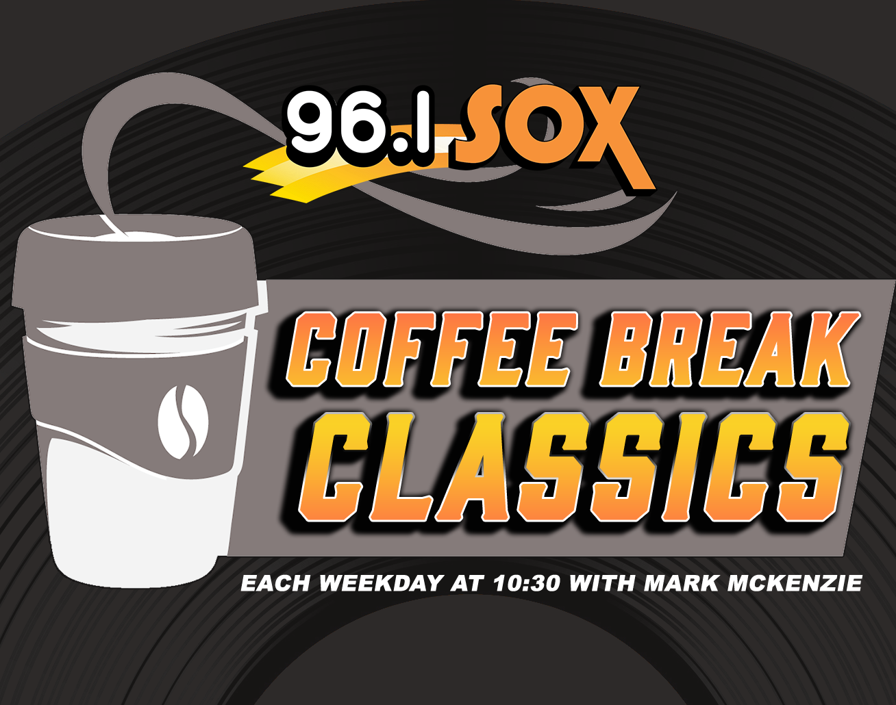 Get your Workday going with Coffee Break Classics on 96.1 SOX