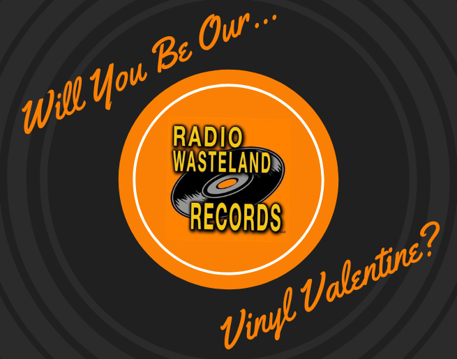 Will You Be Our Vinyl Valentine?