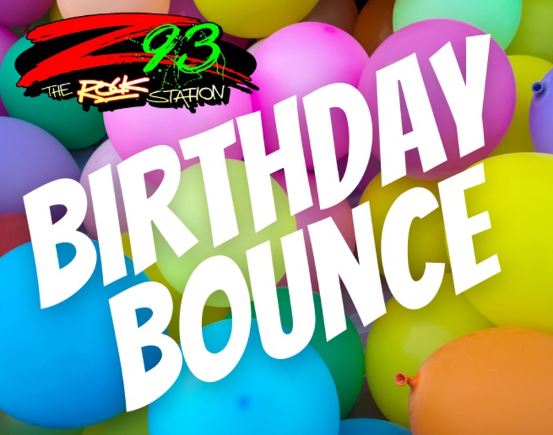 Z93’s Birthday Bounce
