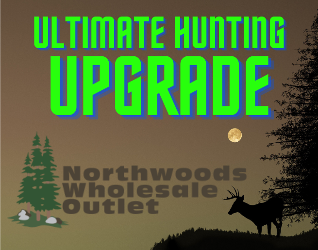 Win the Ultimate Hunting Upgrade from Northwoods Wholesale Outlet
