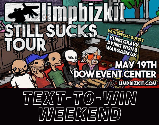 Limp Bizkit Text-To-Win Weekend