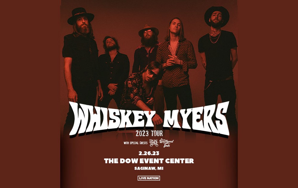 Whiskey Myers Bringing 2023 Tour to Saginaw’s Dow Event Center