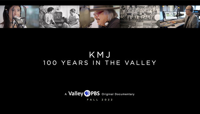 KMJ:  100 YEARS IN THE VALLEY wins an Emmy®