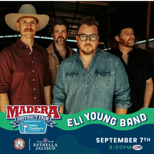 Enter To Win Tickets to See Eli Young Band at the Madera District Fair!