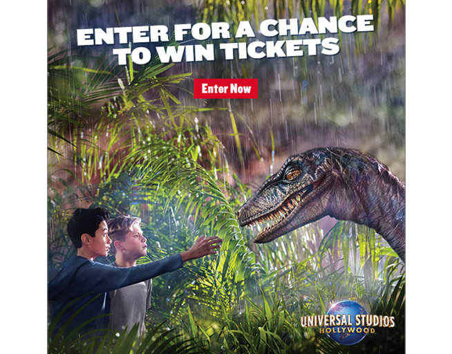 You could win tickets to Universal Studios Hollywood™! – Copy for approval
