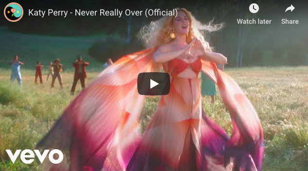 WATCH: Katy Perry – Never Really Over (Official)