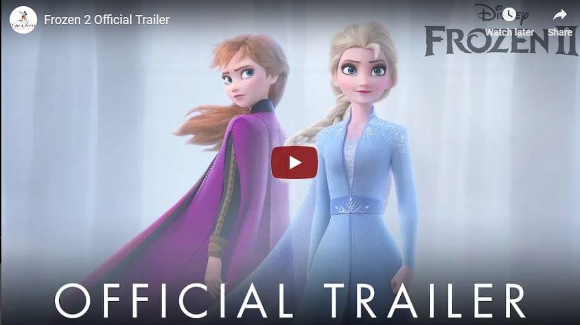 WATCH : Frozen 2 Official Trailer