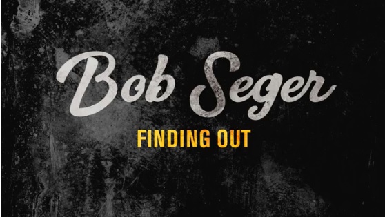 Seger Offers Up Free Download of Unreleased Song, “Finding Out”