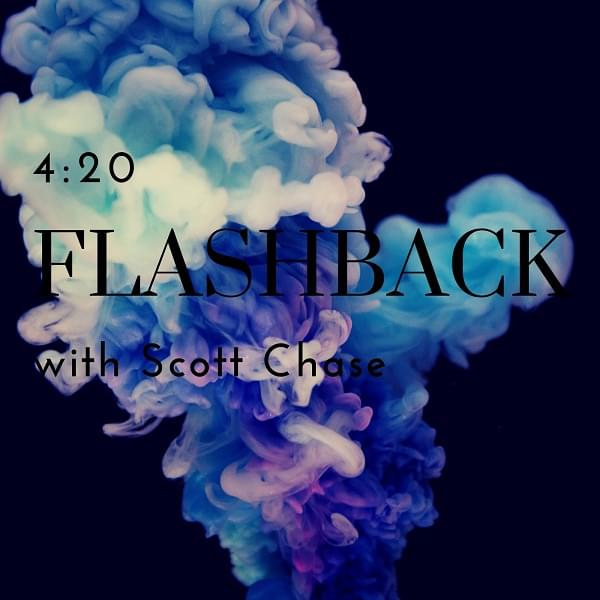 4:20 Flashback: Happy 40th