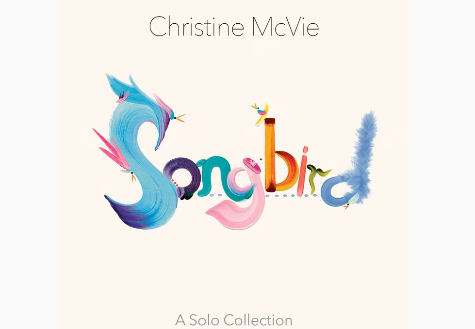 “Songbird” Collection coming from Christine McVie