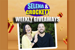 Selena & Crockett’s Weekly Prizes