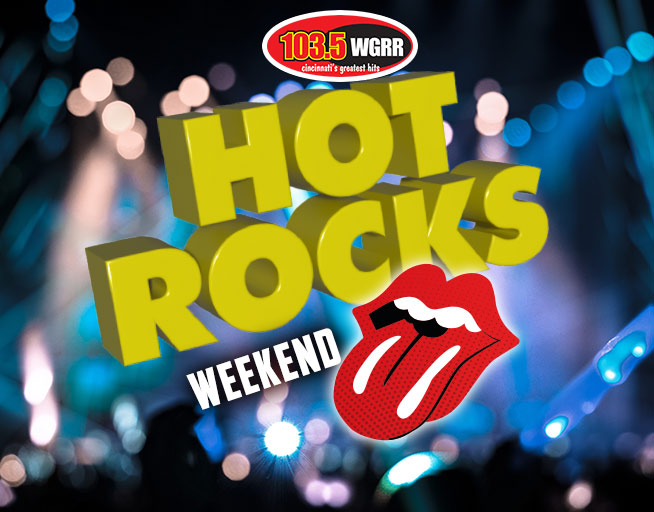It’s a “Hot Rocks” Weekend!