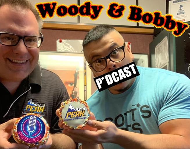 Woody & Bobby’s Podcast!