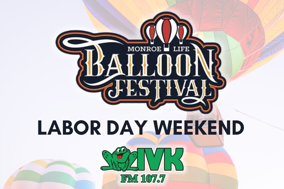 Enter to Win Monroe Life Balloon Festival Tickets!