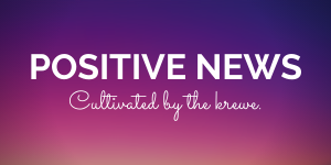 Positive News Cultivated By The Krewe