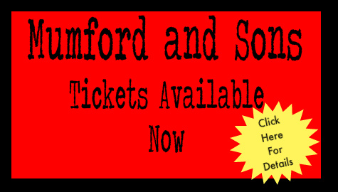 Mumford And Sons Tickets Available