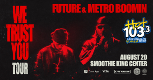 Future | Aug 20th | Smoothie King Center