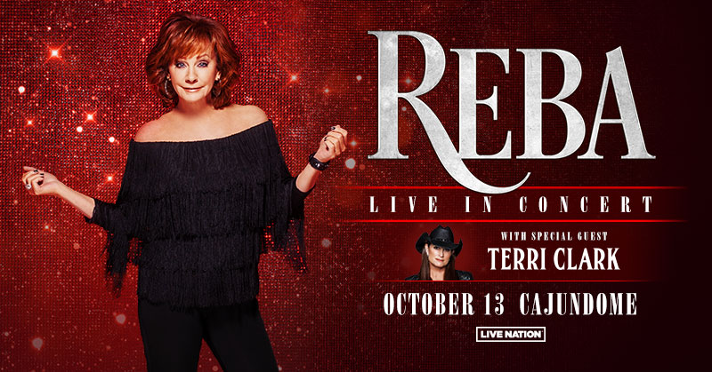 Cajundome Concert Announcement: Reba Live in Concert October 13